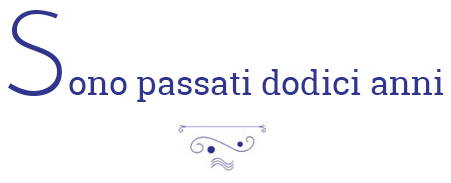 sono_passati_dodici_anni