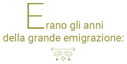 erano_gli_anni_della_grande_emigrazione